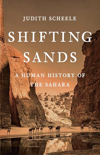 Shifting Sands: A Human History of the Sahara - Hardcover