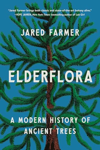 Elderflora: A Modern History of Ancient Trees - Paperback