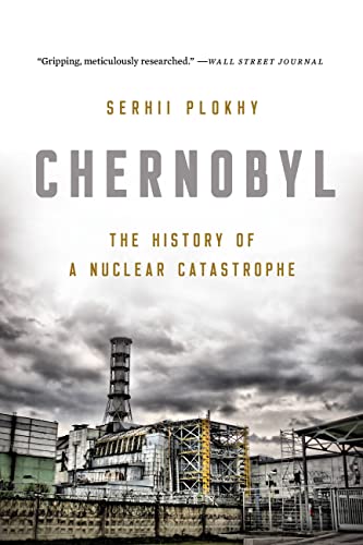 Chernobyl: The History of a Nuclear Catastrophe - Paperback