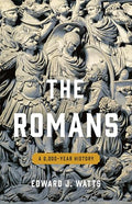 The Romans: A 2,000-Year History - Hardcover