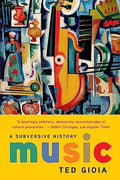 Music: A Subversive History - Paperback