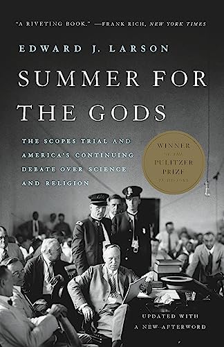 Summer for the Gods: The Scopes Trial and America's Continuing Debate Over Science and Religion - Paperback