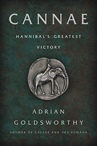 Cannae: Hannibal's Greatest Victory - Paperback