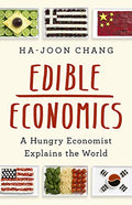Edible Economics: A Hungry Economist Explains the World - Hardcover