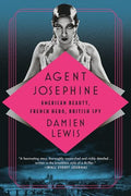 Agent Josephine: American Beauty, French Hero, British Spy - Paperback