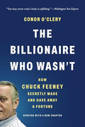 The Billionaire Who Wasn't: How Chuck Feeney Secretly Made and Gave Away a Fortune - Paperback