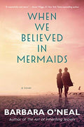 When We Believed in Mermaids - Paperback