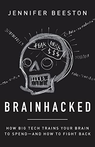 Brainhacked: How Big Tech Trains Your Brain to Spend-And How to Fight Back - Paperback