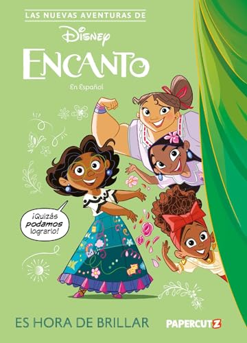 Las Nuevas Aventuras de Encanto Vol. 1: Es Hora de Brillar: The New Adventures of Encanto Vol. 1 (Spanish Language Edition) - Hardcover