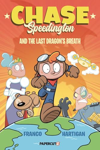Chase Speedington Vol. 1: And the Last Dragon's Breath - Hardcover