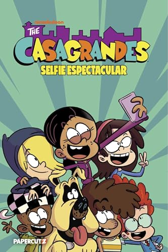 The Casagrandes Vol. 8: Selfie Espectacular - Hardcover