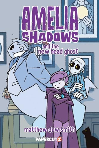 Amelia Shadows and the New Head Ghost - Paperback