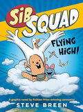 Sib Squad: Flying High! - Hardcover