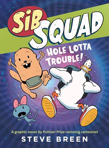 Sib Squad: Hole Lotta Trouble! - Hardcover