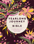 A Yearlong Journey Through the Bible: A 52-Week Bible Study for Dwelling in God's Word - Hardcover