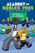 Attack of the Zombies (Academy for Roblox Pros Graphic Novel #1) - Paperback