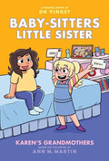 Karen's Grandmothers: A Graphic Novel (Baby-Sitters Little Sister #9): Volume 9 - Hardcover