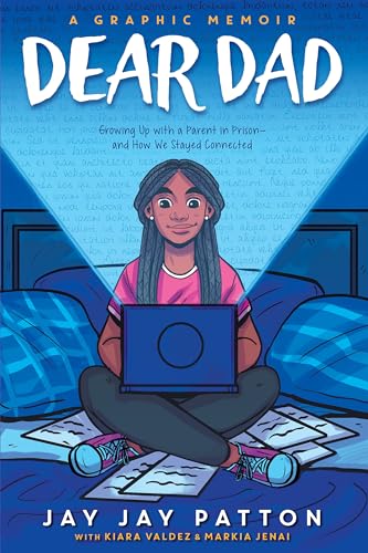 Dear Dad: Growing Up with a Parent in Prison -- And How We Stayed Connected - Hardcover