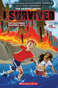I Survived the California Wildfires, 2018 (I Survived Graphic Novel #13): Volume 13 - Paperback