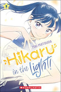 Hikaru in the Light! (Volume 2): Volume 2 - Hardcover