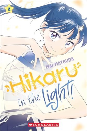 Hikaru in the Light! (Volume 2): Volume 2 - Hardcover