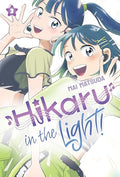 Hikaru in the Light! (Volume 3): Volume 3 - Hardcover