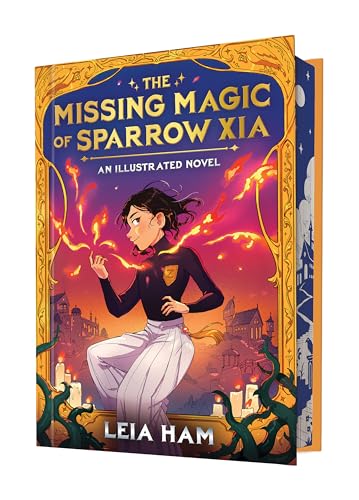 The Missing Magic of Sparrow Xia (an Illustrated Novel) - Hardcover