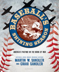Baseball's Shining Season: America's Pastime on the Brink of War - Hardcover