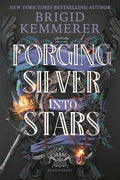 Forging Silver Into Stars - Hardcover