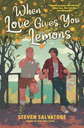 When Love Gives You Lemons - Hardcover