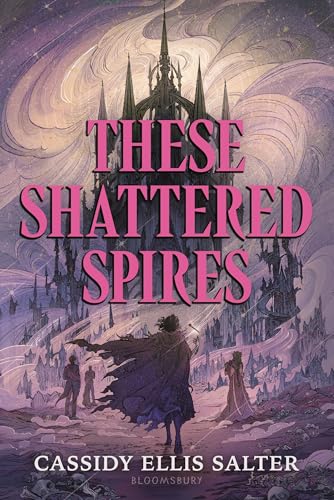 These Shattered Spires - Hardcover