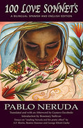 100 Love Sonnets: A Bilingual Spanish and English Edition - Paperback