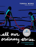 All Our Ordinary Stories: A Multigenerational Family Odyssey - Paperback