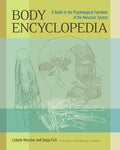 Body Encyclopedia: A Guide to the Psychological Functions of the Muscular System - Paperback