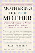 Mothering the New Mother: Women's Feelings & Needs After Childbirth: A Support and Resource Guide - Paperback