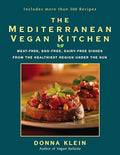 The Mediterranean Vegan Kitchen: Meat-Free, Egg-Free, Dairy-Free Dishes from the Healthiest Region Under the Sun - Paperback