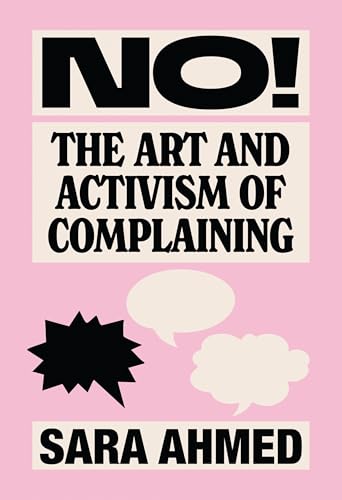 No!: The Art and Activism of Complaining - Paperback