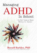 Managing ADHD in School: The Best Evidence-Based Methods for Teachers - Paperback