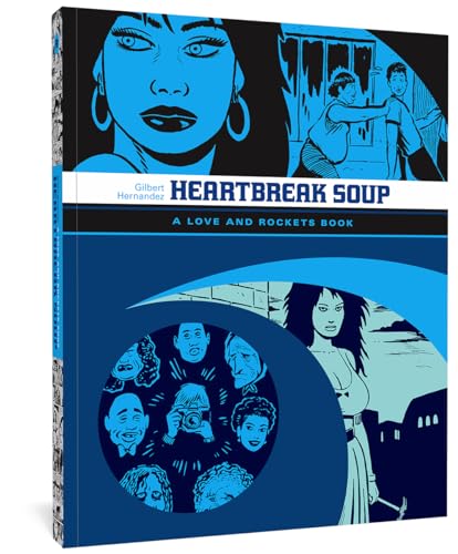 Heartbreak Soup: A Love and Rockets Book - Paperback