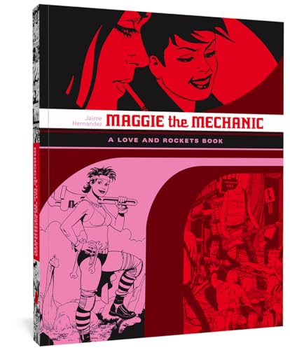 Maggie the Mechanic: A Love and Rockets Book - Paperback