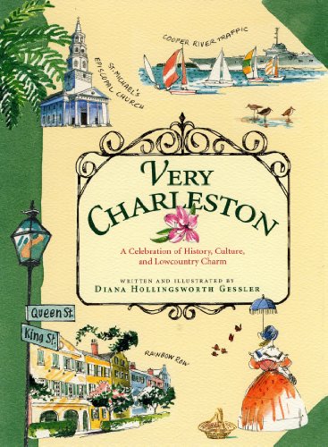 Very Charleston: A Celebration of History, Culture, and Lowcountry Charm - Hardcover