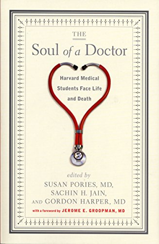 The Soul of a Doctor: Harvard Medical Students Face Life and Death - Paperback