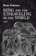 Song for the Unraveling of the World - Paperback
