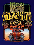 How to Keep Your Volkswagen Alive: A Manual of Step-By-Step Procedures for the Compleat Idiot - Paperback