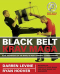 Black Belt Krav Maga: Elite Techniques of the World's Most Powerful Combat System - Paperback