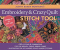 Judith Baker Montano's Embroidery & Crazy Quilt Stitch Tool: - 180+ Stitches & Combinations - Tips for Needles, Thread, Ribbon, Fabric - Illustrations - Spiral