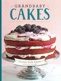 Grandbaby Cakes: Modern Recipes, Vintage Charm, Soulful Memories - Hardcover