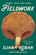 Fieldwork: A Forager's Memoir - Paperback
