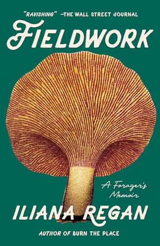 Fieldwork: A Forager's Memoir - Paperback