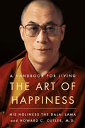 The Art of Happiness: A Handbook for Living - Paperback